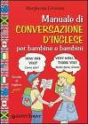 Manuale di conversazione d'inglese per bambine e bambini