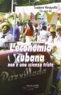 L' economia cubana non � una scienza triste