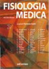 Fisiologia medica - Fisiologia degli organi e dei sistemi vol.2