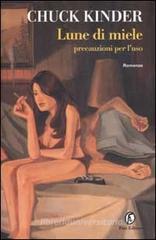 Lune di miele. Precauzioni per l'uso
