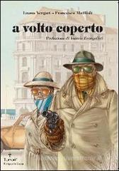 A volto coperto A volto coperto