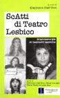 ScAtti di teatro lesbico. Drammaturgie di teatranti lesbiche