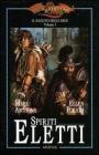Spiriti eletti. Il raduno degli eroi. DragonLance vol.1