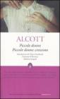 Piccole donne-Piccole donne crescono. Ediz. integrali