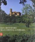 San Cristoforo alla Certosa a Ferrara. Ediz. italiana e inglese