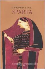 Sparta. Storia politica e sociale fino alla conquista romana
