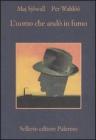 L' uomo che and� in fumo