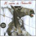 Il cuore di Chisciotte. Con DVD