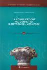 La comunicazione nel conflitto. Il metodo del mediatore