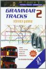 Grammar tracks. Pre-intermediate-Intermediate. Per le Scuole superiori vol.2