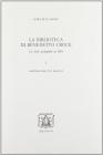 La biblioteca di Benedetto Croce. Le note autografe ai libri vol.1