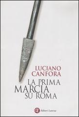 La prima marcia su Roma La prima marcia su Roma
