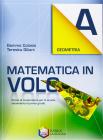 Matematica in volo. Geometria A. Per la Scuola media