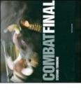 Combat Final. Cinquantenaire des Batailles de Reines. Ediz. italiana e francese