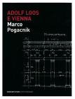 Adolf Loos e Vienna. Nuovi studi e ricerche
