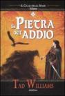 La pietra dell'addio. Il ciclo delle spade vol.2
