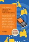 Gli agenti segreti non piangono. Ediz. facilitata