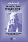 I Madrigali privati di Eugenio Montale