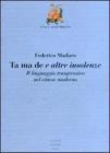 Ta ma de e altre insolenze. Il linguaggio trasgressivo nel cinese moderno