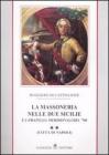 La massoneria nelle due Sicilie e i �fratelli� meridionali del '700. vol.2
