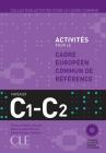 Activit�s pour le Cerc. C1/C2. Con CD Audio. Per il Liceo linguistico