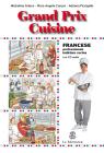 Grand prix cuisine. Francese professionale. Per gli Ist. professionali alberghieri