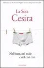Nel bene, nel male e nel cos� cos�. Con CD Audio