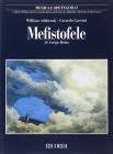 Mefistofele di Arrigo Boito. Musica e spettacolo
