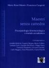 Maestri senza cattedra. Psicopatologia fenomenologica e mondo accademico