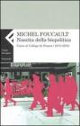 Nascita della biopolitica. Corso al Coll�ge de France (1978-1979)