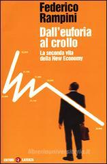 Dall'euforia al crollo. La seconda vita della New Economy Dall'euforia al crollo. La seconda vita della New Economy
