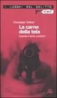 La carne della tela. Quando � lecito uccidere?