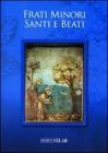 Frati minori santi e beati