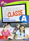 Grammatica di classe. Per le Scuole superiori. Con CD-ROM vol.1