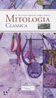 Il piccolo grande libro della mitologia classica