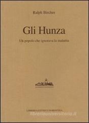 Gli Hunza. Un popolo che ignora la malattia