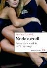 Nuda e crudo. femminile e maschile nell'Italia di oggi