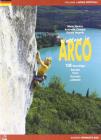 Klettern in arco. 106 vorschlage Sarcatal, Trient, Rovereto, Judikarien