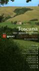 Toscana uno sguardo infinito. Guida al paesaggio