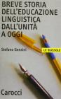 Breve storia dell'educazione linguistica dall'unit� a oggi