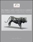 Tra terra e arte. Inizio di un cammino. Opere di Antonio Stagnoli, Luciano Zanoni, Ivan Zanoni. Catalogo della mostra