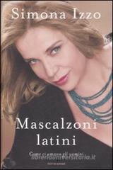 Mascalzoni latini. Come ci amano gli uomini