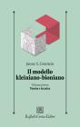 Il modello kleiniano-bioniano vol.1