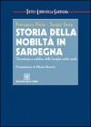 Storia della nobilt� in Sardegna. Genealogia e araldica delle famiglie nobili sarde