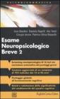 Esame neuropsicologico breve 2. Una batteria di test per lo screening neuropsicologico. Con CD-ROM