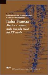Italia-Francia. Musica e cultura nella seconda met� del XX secolo