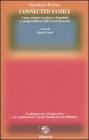 Connected family. Come aiutare genitori e bambini a comprendersi nell'era di internet. Con CD-ROM