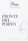 Fronte del porto. Porto Marghera, la vicenda urbanistica