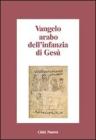 Vangelo arabo dell'infanzia di Ges�