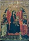Painted Piety. Panel Paintings for Personal Devotion in Tuscany 1250-1400
